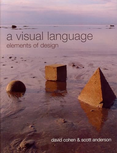 9780713667738: A Visual Language: Elements of Design