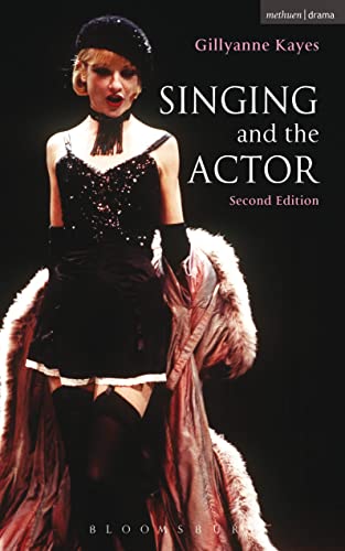 9780713668230: Singing and the Actor