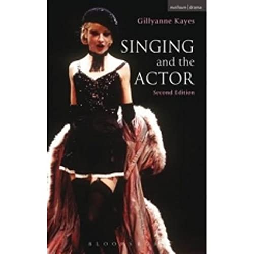 9780713668230: Singing and the Actor