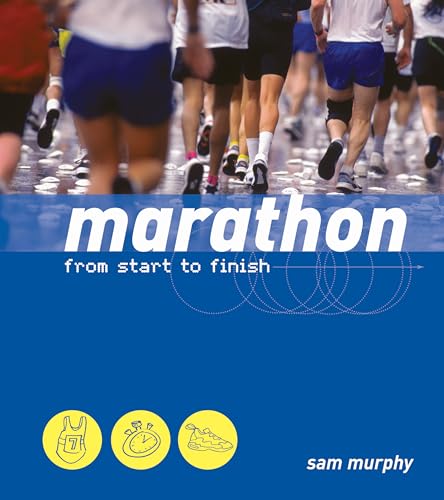 Beispielbild fr Marathon: From Start to Finish zum Verkauf von WorldofBooks