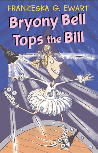 Stock image for Bryony Bell Tops the Bill for sale by Tall Stories BA