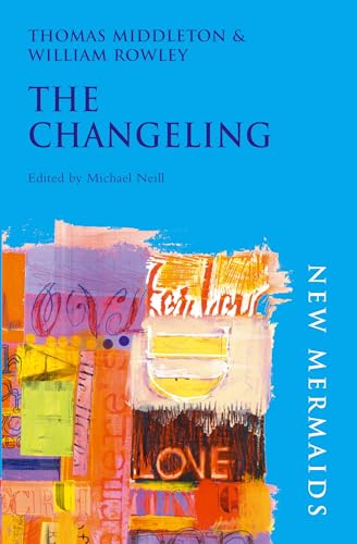 9780713668841: The Changeling (New Mermaids)