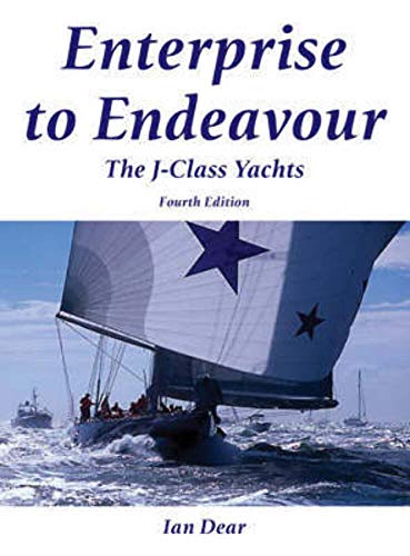 Beispielbild fr Enterprise to Endeavour: The J-Class Yachts zum Verkauf von WorldofBooks