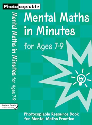 Imagen de archivo de Mental Maths in Minutes for Ages 7-9: Photocopiable Resources Book for Mental Maths Practice a la venta por WorldofBooks