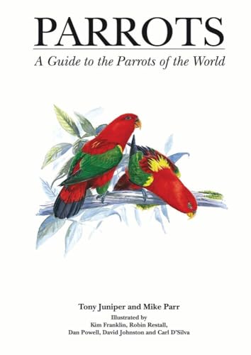 Parrots: A Guide to Parrots of the World (9780713669336) by Tony Juniper