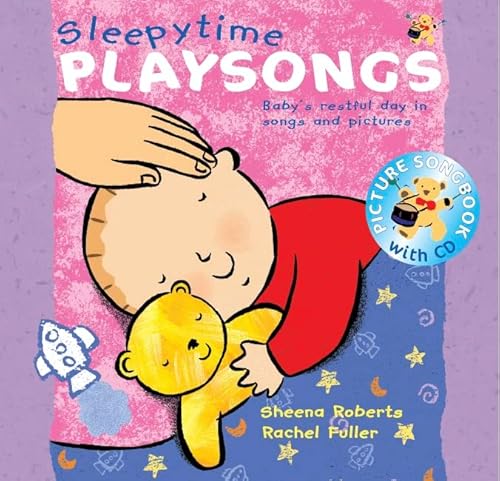 9780713669411: Songbooks – Sleepy Time Playsongs (Book + CD): Baby's Restful Day in Songs and Pictures