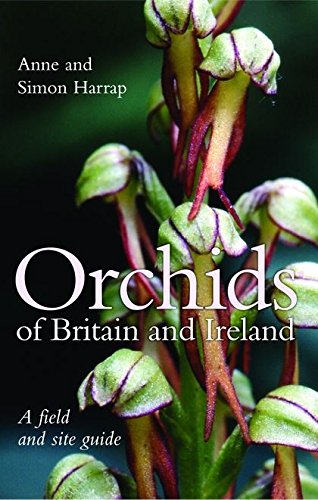 Imagen de archivo de Orchids of Britain and Ireland: A Field and Site Guide a la venta por WorldofBooks