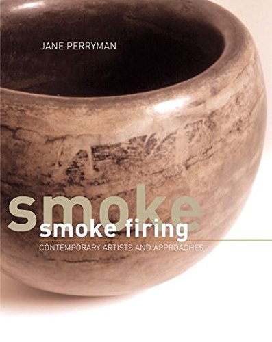 9780713669855: Smoke Firing: Contemporary Artists and Approaches