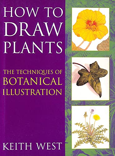 9780713670059: How to Draw Plants : The Techniques of Botanical Illustration