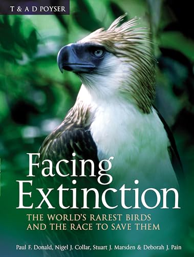 Beispielbild fr FACING EXTINCTION. The World's Rarest Birds and the Race to Save Them zum Verkauf von GfB, the Colchester Bookshop