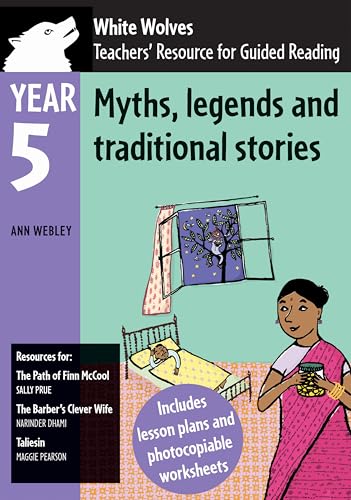 Beispielbild fr Year 5: Myths, Legends and Traditional Stories (White Wolves: Traditional Stories) zum Verkauf von WorldofBooks
