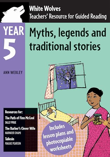 Myths, Legends and Traditional Stories: Year 5 (9780713670240) by Anne Webley