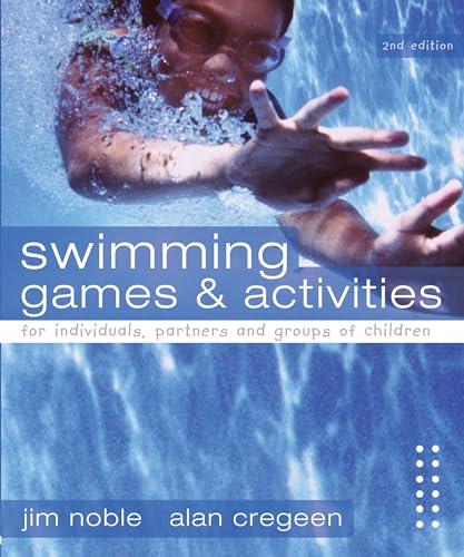 Beispielbild fr Swimming Games and Activities: For Individuals, Partners and Groups of Children (Other Sports) zum Verkauf von Reuseabook