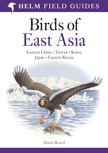Imagen de archivo de Birds of East Asia (Helm Field Guides) a la venta por Books Unplugged