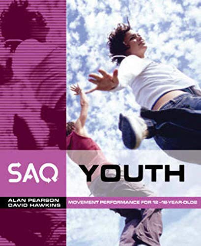 9780713670424: SAQ Youth: Movement Performance in Sport and Games for 12-18 Year Olds