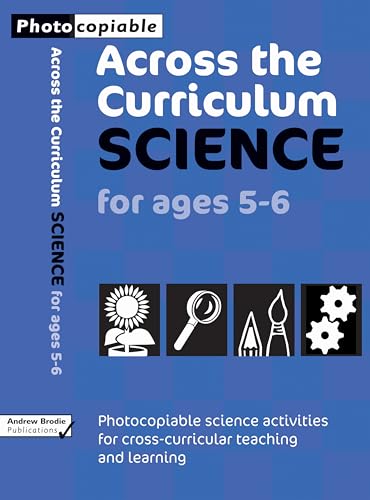 9780713670653: Science for Ages 5-6: Photcopiable Science Activities for Cross-curricular Teaching and Learning (Across the Curriculum : Science)