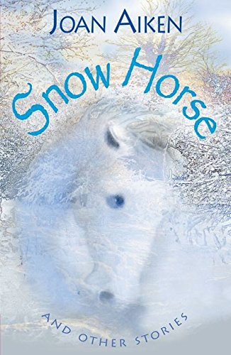 Stock image for Snow Horse and Other Stories: Year 6 (White Wolves) for sale by Reuseabook