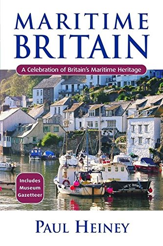 Stock image for Maritime Britain: A Celebration of Britain's Maritime Heritage for sale by WorldofBooks
