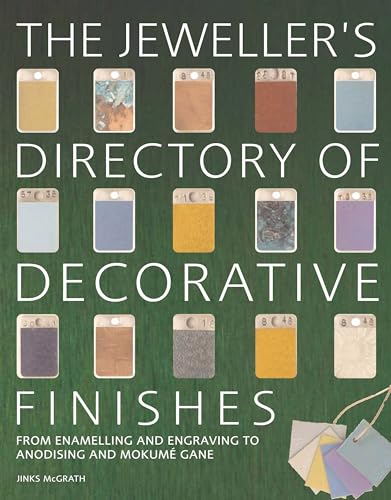 9780713670936: The Jeweller's Directory of Decorative Finishes: From Enamelling and Engraving to Anodising and Mokume Gane