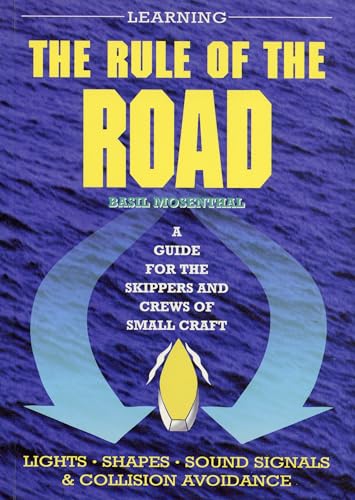 Imagen de archivo de Learning the Rule of the Road: A Guide for the Skippers and Crew of Small Craft a la venta por WorldofBooks