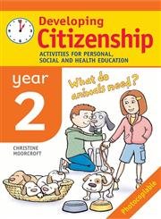 Stock image for Developing Citizenship: Year 2 Activities for Personal, Social and Health Education for sale by Chiron Media