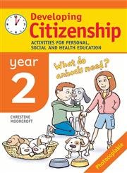 Stock image for Developing Citizenship: Year 2 Activities for Personal, Social and Health Education for sale by WorldofBooks