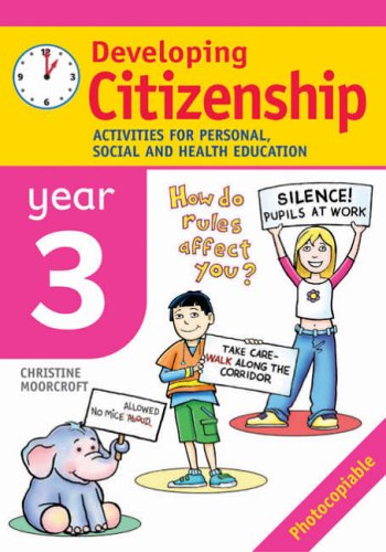Stock image for Developing Citizenship: Year 3 Activities for Personal, Social and Health Education for sale by WeBuyBooks