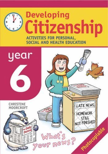 9780713671223: Developing Citizenship: Year 6: Activities for Personal, Social and Health Education