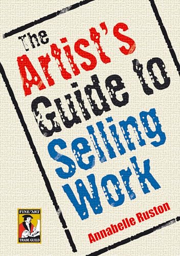 Beispielbild fr Artist's Guide to Selling Work zum Verkauf von WorldofBooks