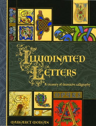Beispielbild fr Illuminated Letters: A Treasury of Decorative Calligraphy zum Verkauf von WorldofBooks