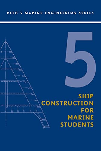 Beispielbild fr Ree: Ship Construction for Marine Students: v.5 (Reed's Marine Engineering) zum Verkauf von WorldofBooks