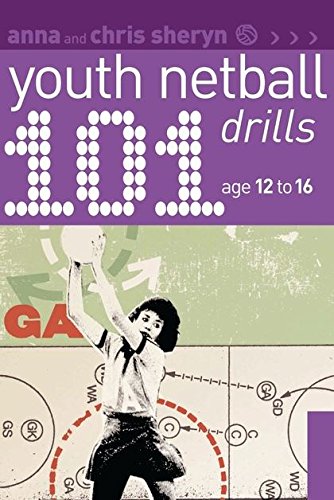 Beispielbild fr 101 Youth Netball Drills Age 12-16 (101 Youth Drills) zum Verkauf von WorldofBooks