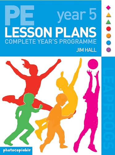Beispielbild fr PE Lesson Plans - Year 5 Complete Teaching Programme: Photocopiable Gymnastic Activities, Dance, Games (Leapfrogs) zum Verkauf von WorldofBooks