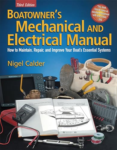 9780713672268: Boatowner's Mechanical and Electrical Manual: How to Maintain, Repair, and Improve Your Boat's Essential Systems (Boatowners)