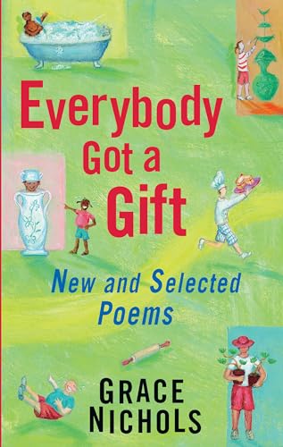 

Everybody Got a Gift: New and Selected Poems : New and Selected Poems