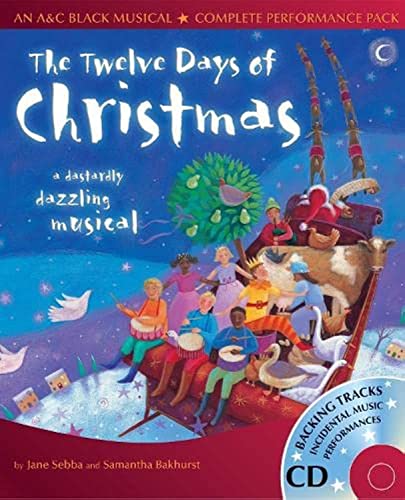 Beispielbild fr The Twelve Days of Christmas: A Dastardly Dazzling Musical (A & C Black Musicals) zum Verkauf von PlumCircle