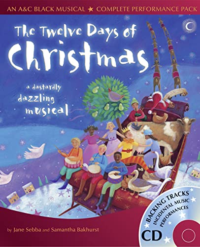 Imagen de archivo de The Twelve Days of Christmas: A Dastardly Dazzling Musical (A & C Black Musicals) a la venta por PlumCircle