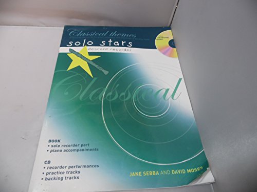 Imagen de archivo de Recorder Magic Classical Themes Solo Stars: 10 Favourite Themes by the Great Composers: AND Playalong CD Backing Tracks : Descant Recorder (Recorder Magic) a la venta por WeBuyBooks 2