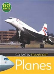Beispielbild fr Transport Planes (Go Facts) zum Verkauf von WorldofBooks
