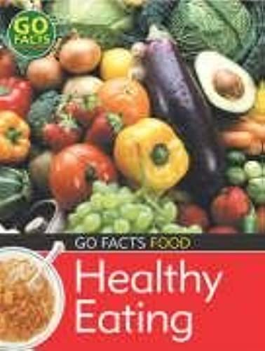 9780713672893: Food: Healthy Eating (Go Facts)