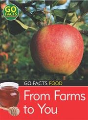 Stock image for Food: from Farms to You (Go Facts) for sale by MusicMagpie