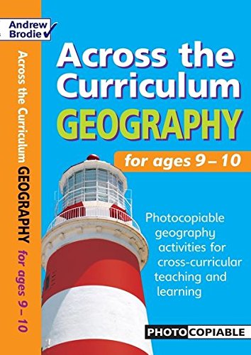 Stock image for Geography for ages 9-10: Photocopiable Geography Activities for Cross-curricular Teaching and Learning (Across the Curriculum: Geography) for sale by WorldofBooks