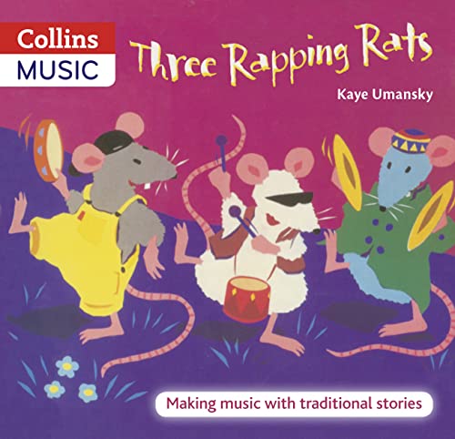 Three Rapping Rats: Making Music With Traditional Stories (9780713673159) by Kaye Umansky