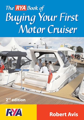 Beispielbild fr The RYA Book of Buying Your First Motor Cruiser (RYA) zum Verkauf von WorldofBooks