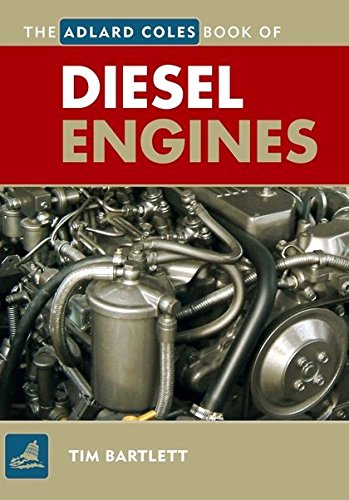 Stock image for The Adlard Coles Book of Diesel Engines for sale by WorldofBooks