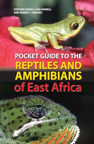 Imagen de archivo de Pocket Guide to the Reptiles and Amphibians of East Africa (Bloomsbury Naturalist) a la venta por WorldofBooks