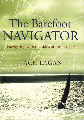 9780713674293: The Barefoot Navigator: Navigating with the skills of the ancients