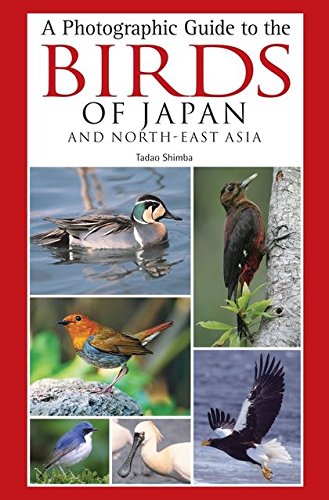 Beispielbild fr A Photographic Guide to the Birds of Japan and North-east Asia (Helm Photographic Guides). zum Verkauf von Antiquariat Bernhardt