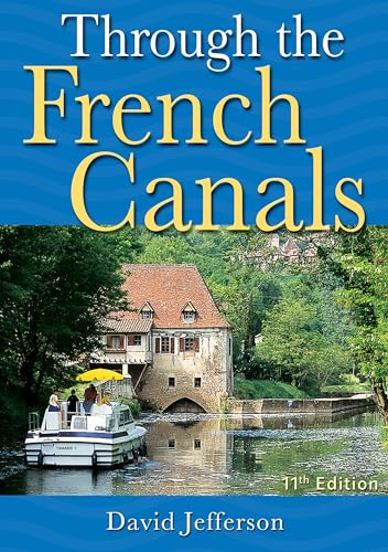 Stock image for Through the French Canals for sale by Reuseabook