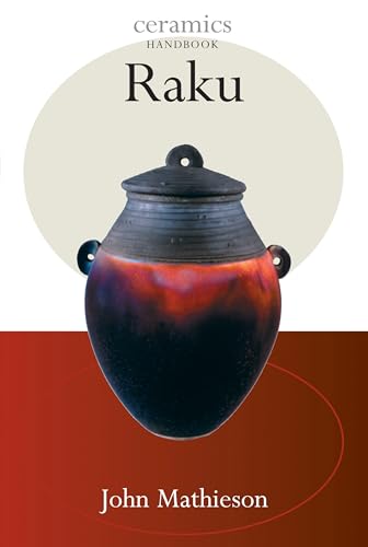 Stock image for Raku (Ceramic Handbooks) for sale by ROBIN SUMMERS BOOKS LTD